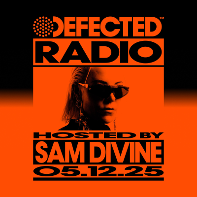 episode Defected Radio Show hosted by Sam Divine - 05-12-2025 artwork
