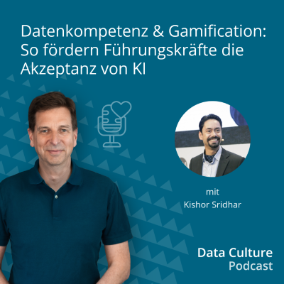 episode Datenkompetenz & Gamification: So fördern Führungskräfte die Akzeptanz von KI – mit Kishor Sridhar artwork