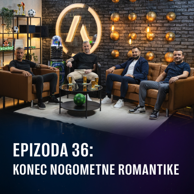 episode Ep 36 - Konec nogometne romantike artwork