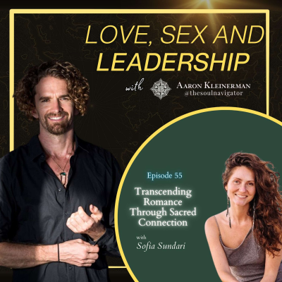 episode Transcending Romance through Sacred Connection EP 55 with Sofia Sundari artwork