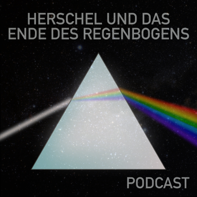 Herschel und das unsichtbare Ende des Regenbogens