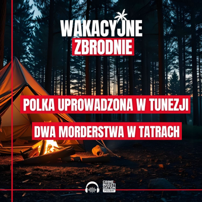 episode 🎙 Dwa brutalne morderstwa w Tatrach | Uprowadzenie Polki w Tunezji | PODCAST artwork