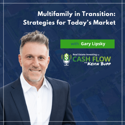 episode #935 Multifamily in Transition: Strategies for Today’s Market with Gary Lipsky artwork