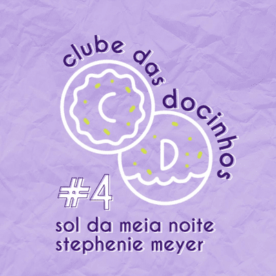 episode #4 Sol da Meia Noite - Stephenie Meyer artwork