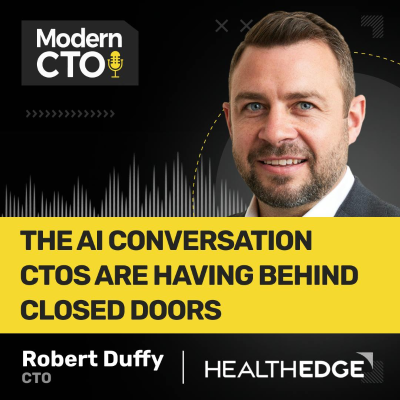 episode The AI Conversation CTOs are Having Behind Closed Doors with Robert Duffy, CTO at HealthEdge artwork