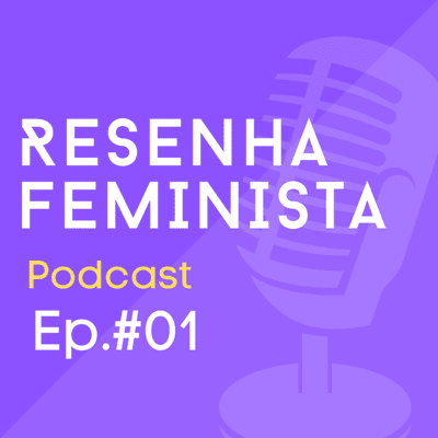 episode #01 - Leitura feminista - Por onde começar? artwork