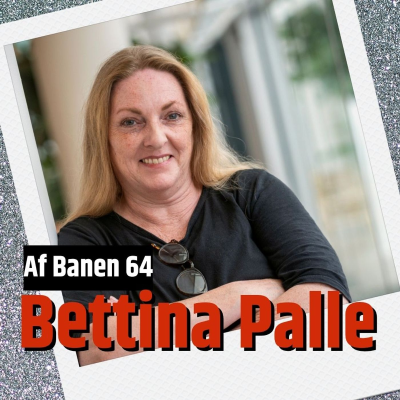 episode Bettina Palle: - Han har lært mig alt (64) artwork