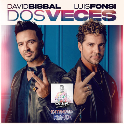 episode David Bisbal, Luis Fonsi - Dos Veces (EXTENDED REMIX DJ JaR Oficial) artwork