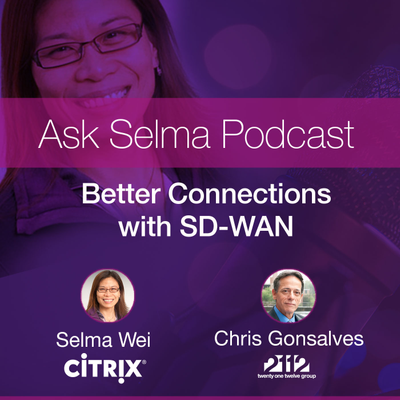 episode Ask Selma Podcast - Better Connections with SD-WAN artwork