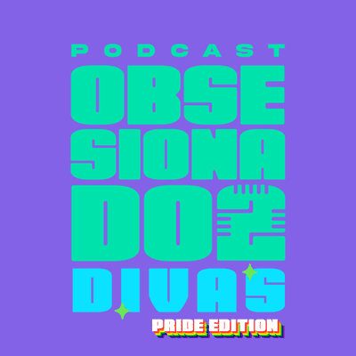 episode Obsesionados con las Divas del Pop artwork