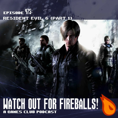 episode 475: Resident Evil 6 (Part 1) artwork