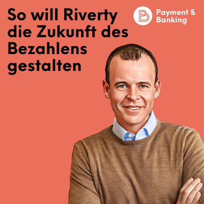 episode #525: So will Riverty die Zukunft des Bezahlens gestalten artwork