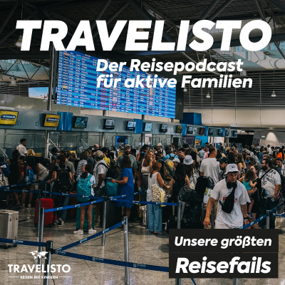 episode Unsere größten Reisefails – Wenn unterwegs etwas schiefgeht artwork