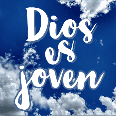 episode 01 ¡Dios es joven! Nuestro Sueños artwork