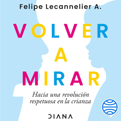 Volver a mirar
