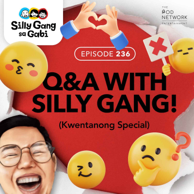 episode 236: Q&A with Silly Gang! (Kwentanong Special) artwork