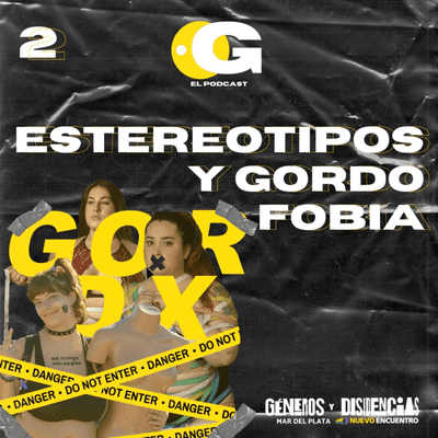 episode Estereotipos y Gordofobia artwork