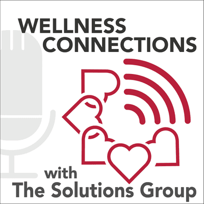 Wellness Connections with The Solutions Group