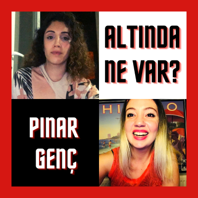 episode ALTINDA NE VAR? - Pınar Genç / Doğaçhane Doğaçlama Sohbetler artwork