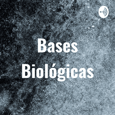 Bases Biológicas