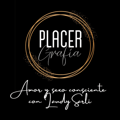 Placergrafía: Amor y sexo consciente con Laudy Sarli