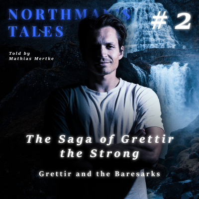 episode The Saga of Grettir the Strong #2 | Grettir and the Baresarks artwork