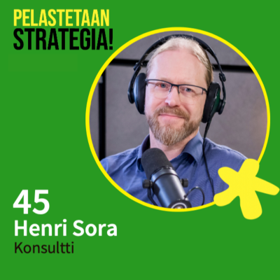 episode 45. Henri Sora, OKR-malli strategiatyössä artwork