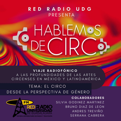 episode EPISODIO 3: EL CIRCO DESDE LA PERSPECTIVA DE GÉNERO artwork