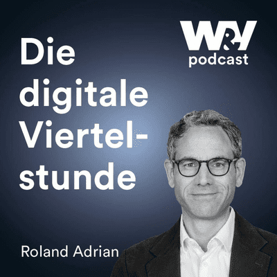 Die digitale Viertelstunde - "Die digitale Viertelstunde": Der digitale Türöffner - mit Roland Adrian