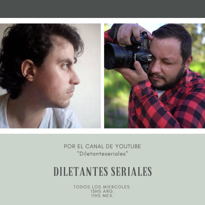 episode Diletantes Seriales 6to programa completo artwork