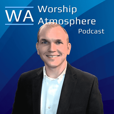 Worship Atmosphere Podcast