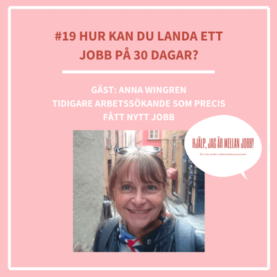 episode 19. Hur kan du landa ett jobb på 30 dagar? artwork