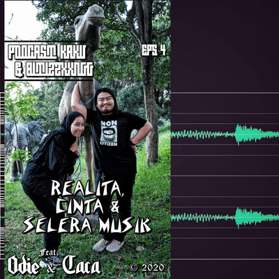 episode Eps 4 - Feat Odie & Caca "Realita, Cinta & Selera Musik." artwork