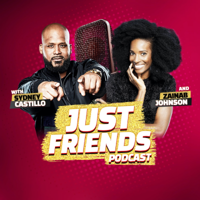 episode JUST FRIENDS Podcast Live! - Ep. 11 "Do Black Men Protect Black Women" artwork