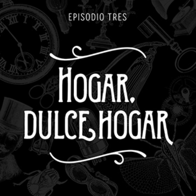 episode T4 Episodio 3: Hogar, dulce hogar artwork