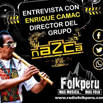 episode Enrique Camac |Director del Grupo Nazca [ENTREVISTA] artwork