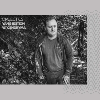 episode Dialectics 063 with Cendryma - Yang Edition artwork