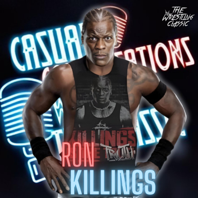episode 158. Ron Killings aka R-Truth - Casual Conversations artwork