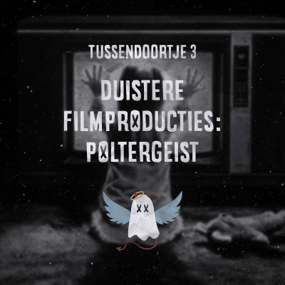 episode Tussendoortje 3 - Duistere filmproducties: de Poltergeist-trilogie artwork