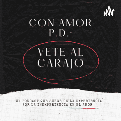 Con Amor! P.D: Vete al carajo!