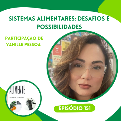 episode Sistemas Alimentares: Desafios e Possibilidades artwork