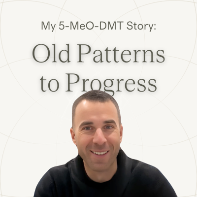 episode From Old Patterns to Progress ~ Tony's 5-MeO-DMT Experience artwork