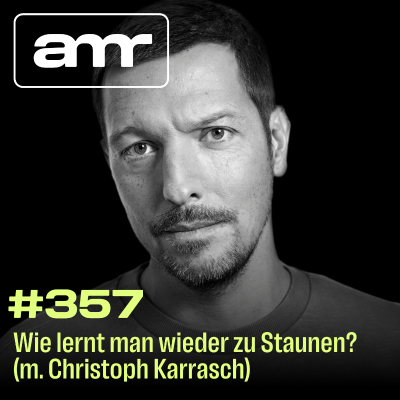 episode Wie lernt man wieder zu Staunen? (m. Christoph Karrasch) artwork
