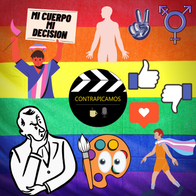 episode C15/T2🎬 -💄ACEPTACION DE GENERO 🌈y🌊 DILEMAS DE BANDOS?👥- Contrapicamos Podcast🎙️ artwork