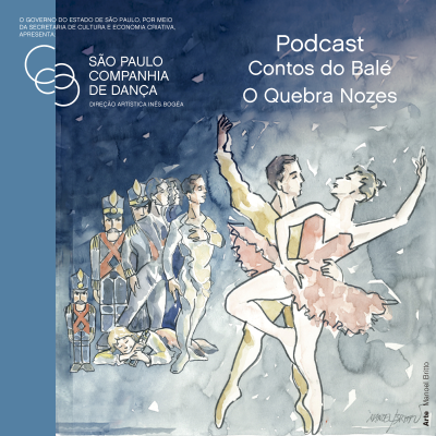 episode #13 - Contos do Balé por São Paulo Companhia de Dança O Quebra Nozes artwork