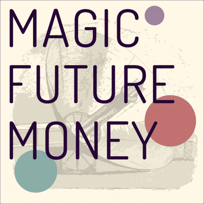 episode Ist Bitcoin gerechteres Geld? - Anita Posch im Magic Future Money Podcast artwork