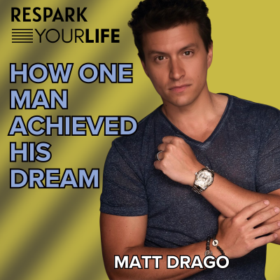 episode Matt Drago | How One Man Achieved His Dream artwork