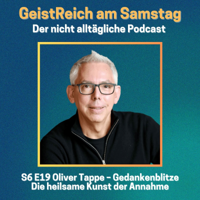 episode S06E19 Die heilsame Kunst der Annahme - Oliver Tappe artwork
