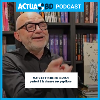 episode INTERVIEW - Matz et Bézian chassent le papillon artwork