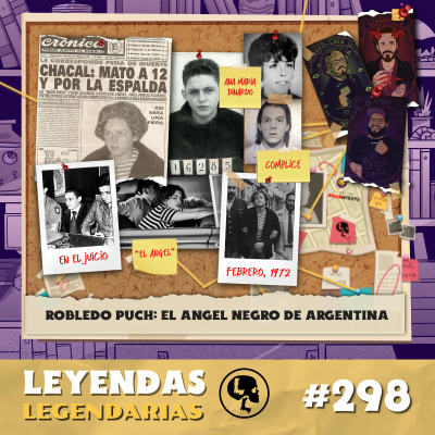 episode E298: Robledo Puch: El Ángel negro de Argentina artwork